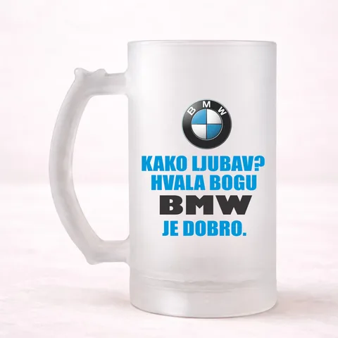 Kako ljubav? Hvala bogu BMW je dobro - Krigla – izdelek sa printom