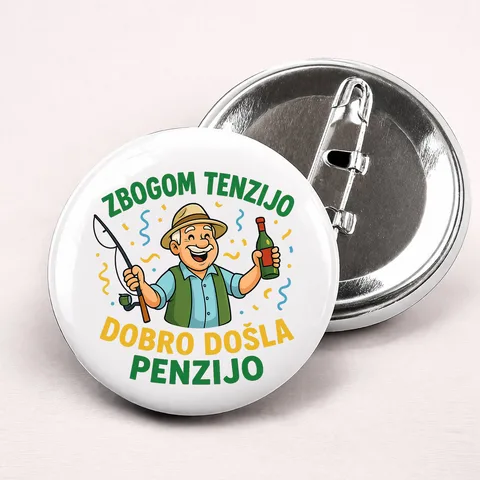 Zbogom tenzijo dobro došla penzijo 3 - Bedževi – izdelek sa printom