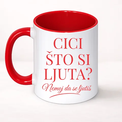 Cici što si ljuta? - Šolja Classic