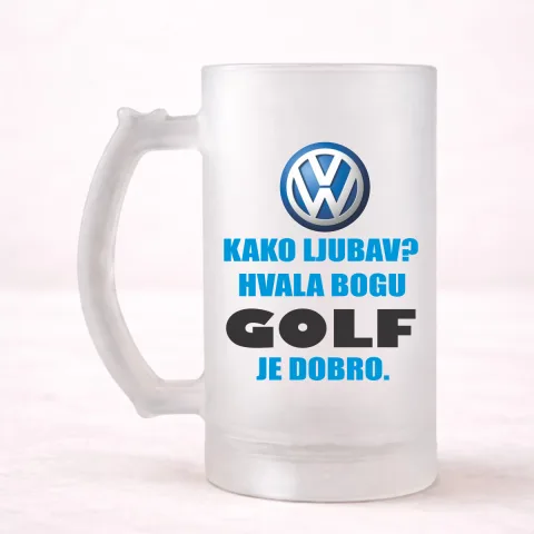 Kako ljubav? Hvala bogu GOLF je dobro - Krigla