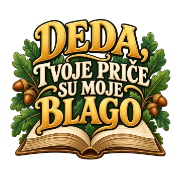 Deda, tvoje priče su moje blago na proizvodu