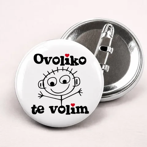 Ovoliko te volim - On - Bedževi – proizvod sa printom