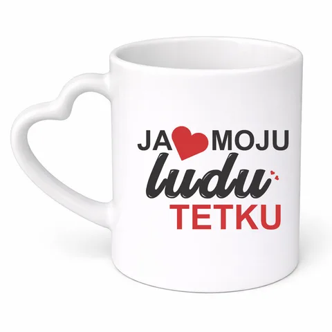 Ja volim moju ludu tetku - Šolja srce