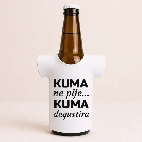 Kuma ne pije, kuma degustira - Majica za flaše