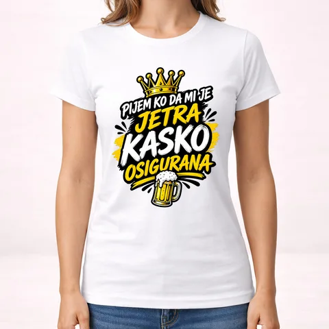 Pijem ko da mi je jetra kasko osigurana 2 - Majica - Ženska