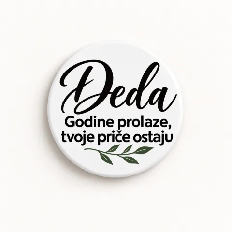 Deda — Godine prolaze, tvoje priče ostaju - Keramički magnet — okrugli