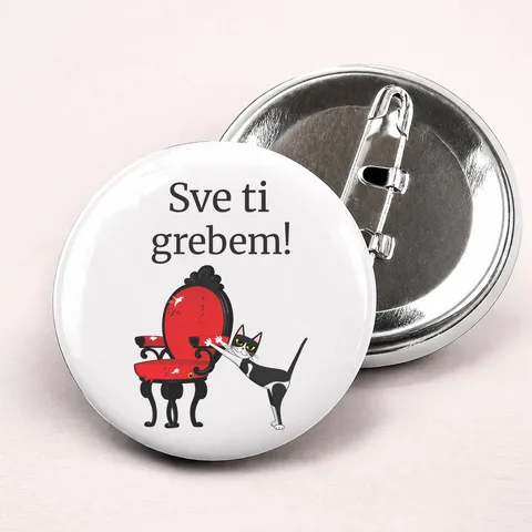 Sve ti grebem - Bedževi