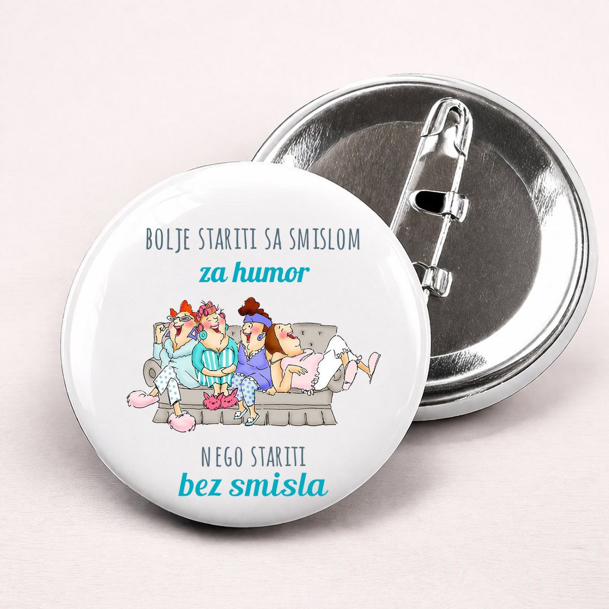 Bolje stariti sa smislom za humor nego bez smisla - Bedževi – prikaz izdelka