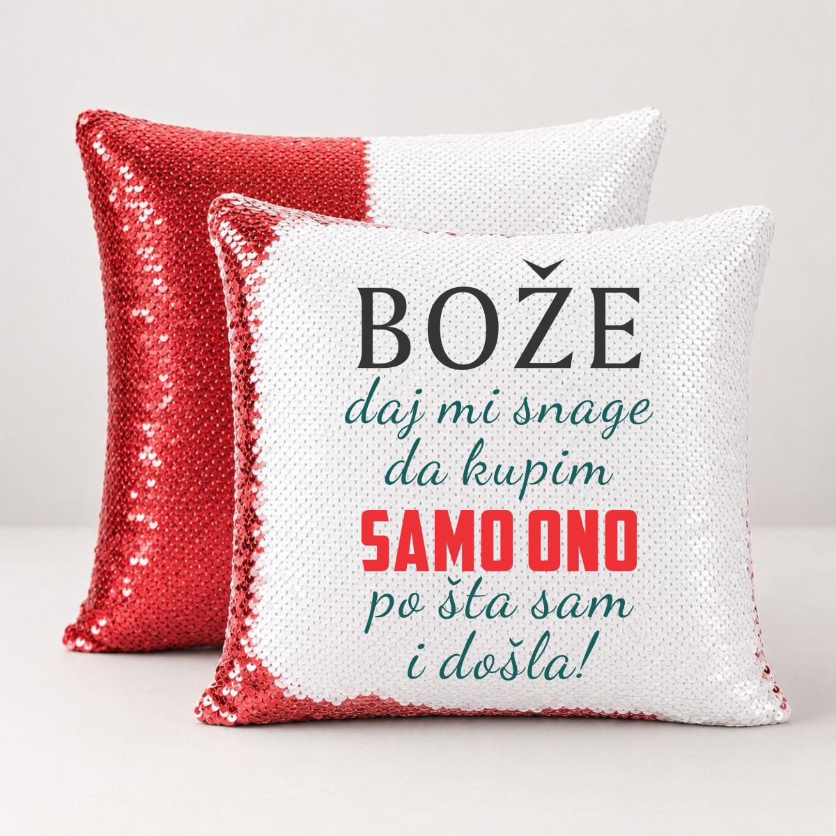 Boze daj mi snage da kupim samo ono po sta sam i dosla - Jastuk magični – prikaz proizvoda