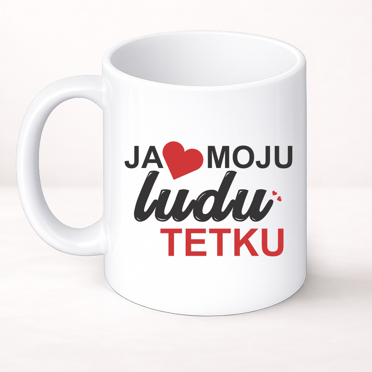 Ja volim moju ludu tetku - Šolja Classic – prikaz proizvoda