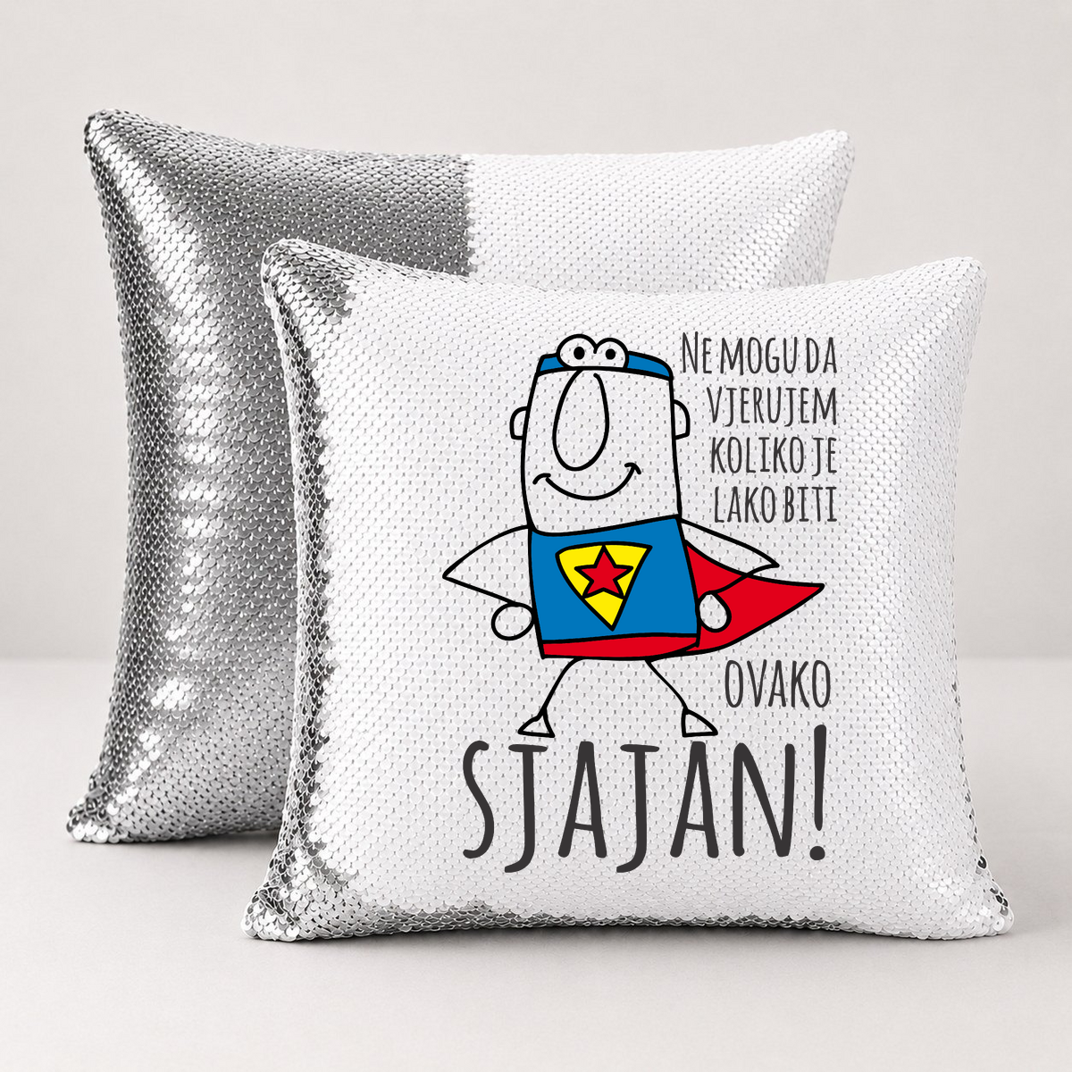 Ne mogu da vjerujem koliko je lako biti sjajan - Jastuk magični – prikaz izdelka