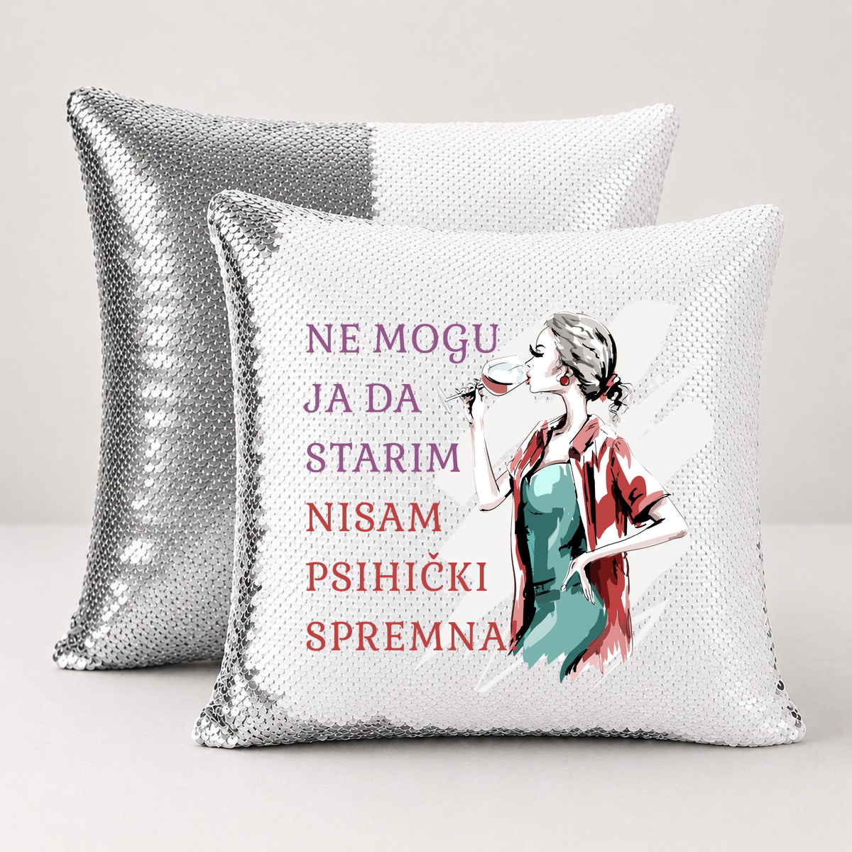 Ne mogu ja da starim nisam psihicki spremna - Jastuk magični – prikaz izdelka