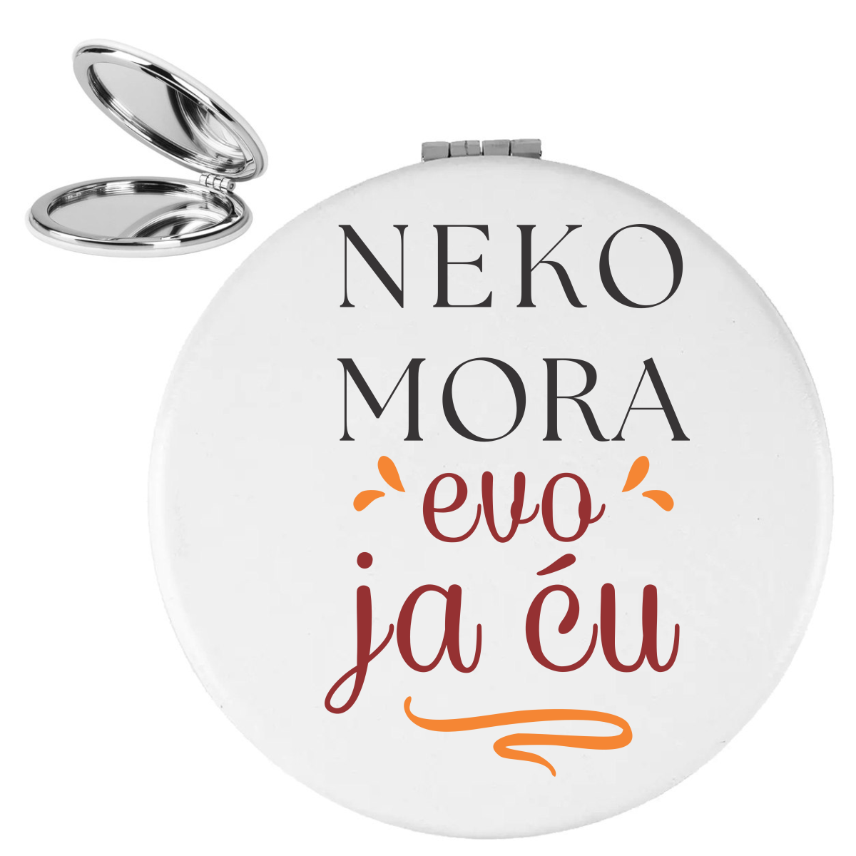 Neko mora evo ja cu - Ogledalce – prikaz proizvoda