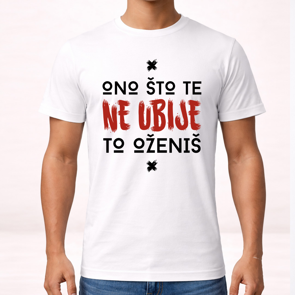 Ono što te ne ubije to oženiš - Majica – prikaz izdelka