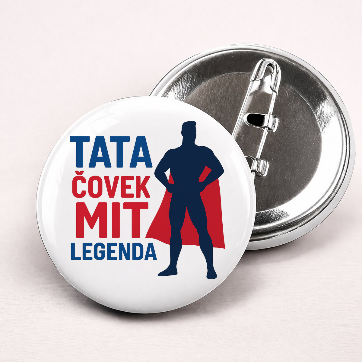 Tata covek mit legenda - Bedževi – prikaz proizvoda